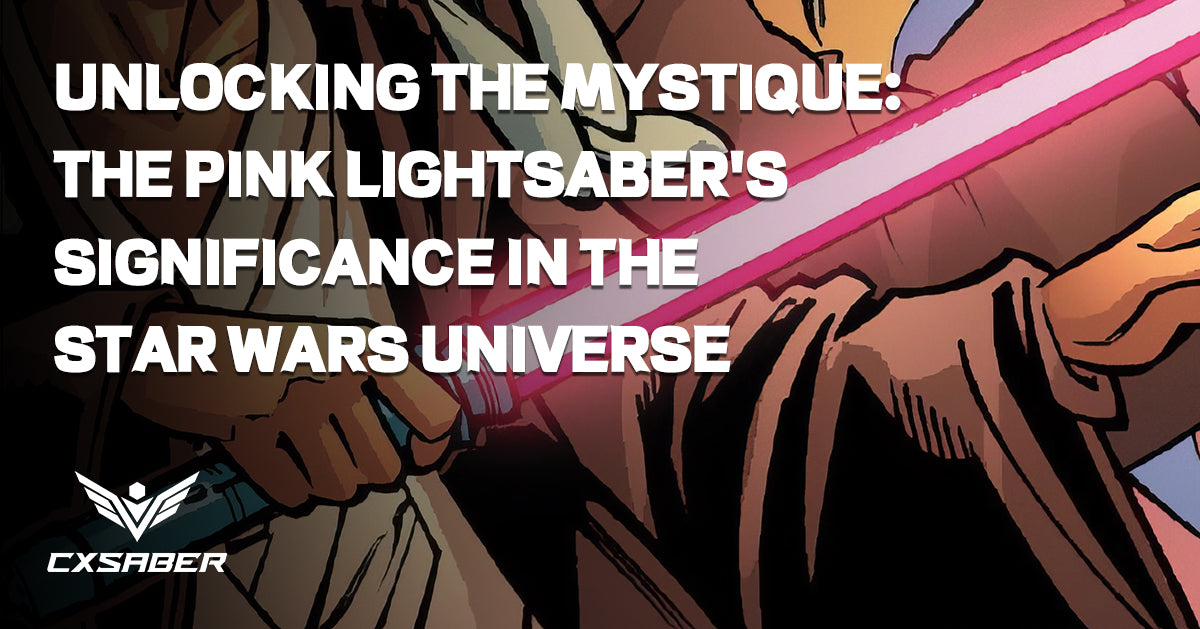 Unlocking the Mystique: The Pink Lightsaber's Significance in the Star Wars Universe