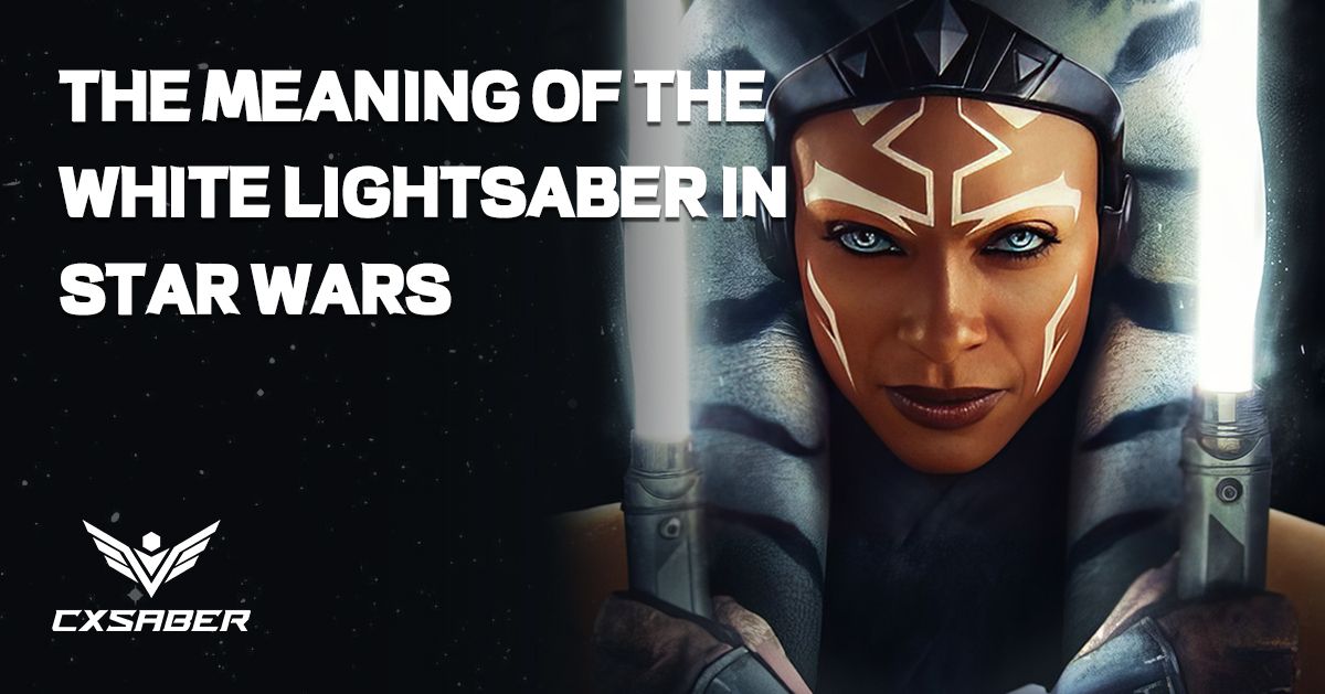 The Meaning of the White Lightsaber in Star Wars