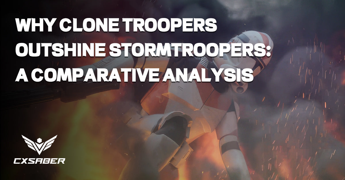 Why Clone Troopers Outshine Stormtroopers: A Comparative Analysis