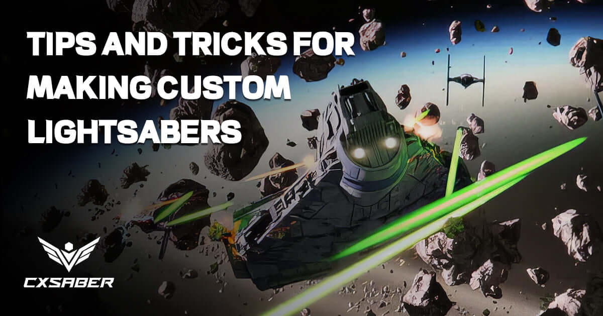  Step into the Star Wars Universe: Tips and Tricks for Making Custom Lightsabers