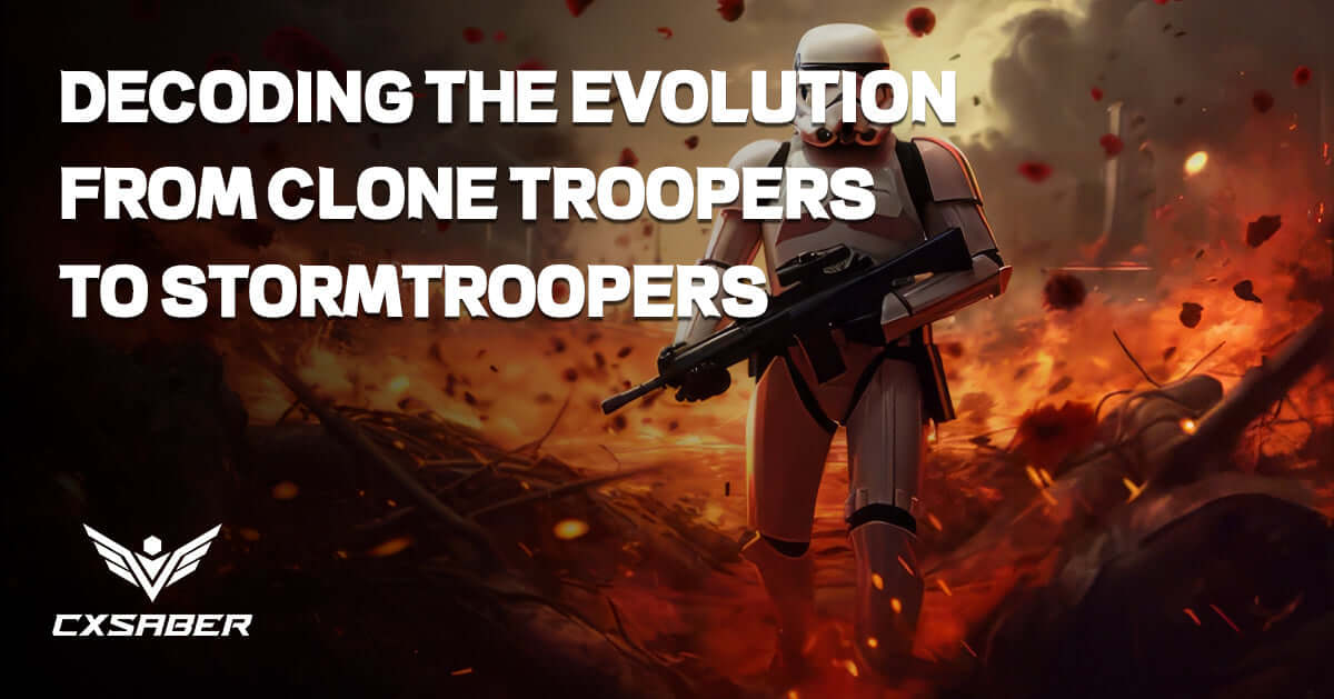 From Kamino to the Death Star: Decoding the Evolution from Clone Troopers to Stormtroopers
