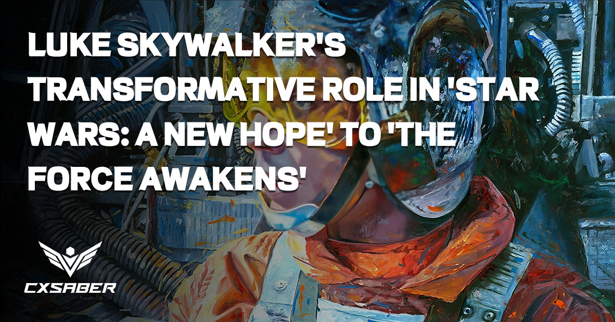 Unveiling the Hero's Journey: Luke Skywalker's Transformative Role in 'Star Wars: A New Hope' to 'The Force Awakens'