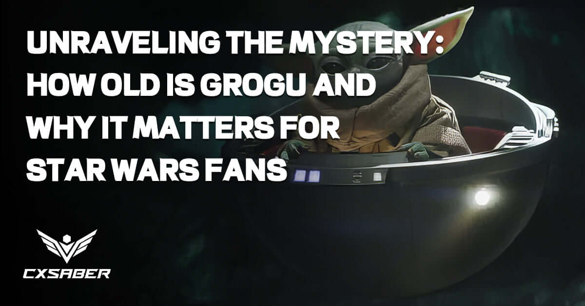 Unraveling the Mystery: How Old is Grogu and Why it Matters for Star Wars Fans