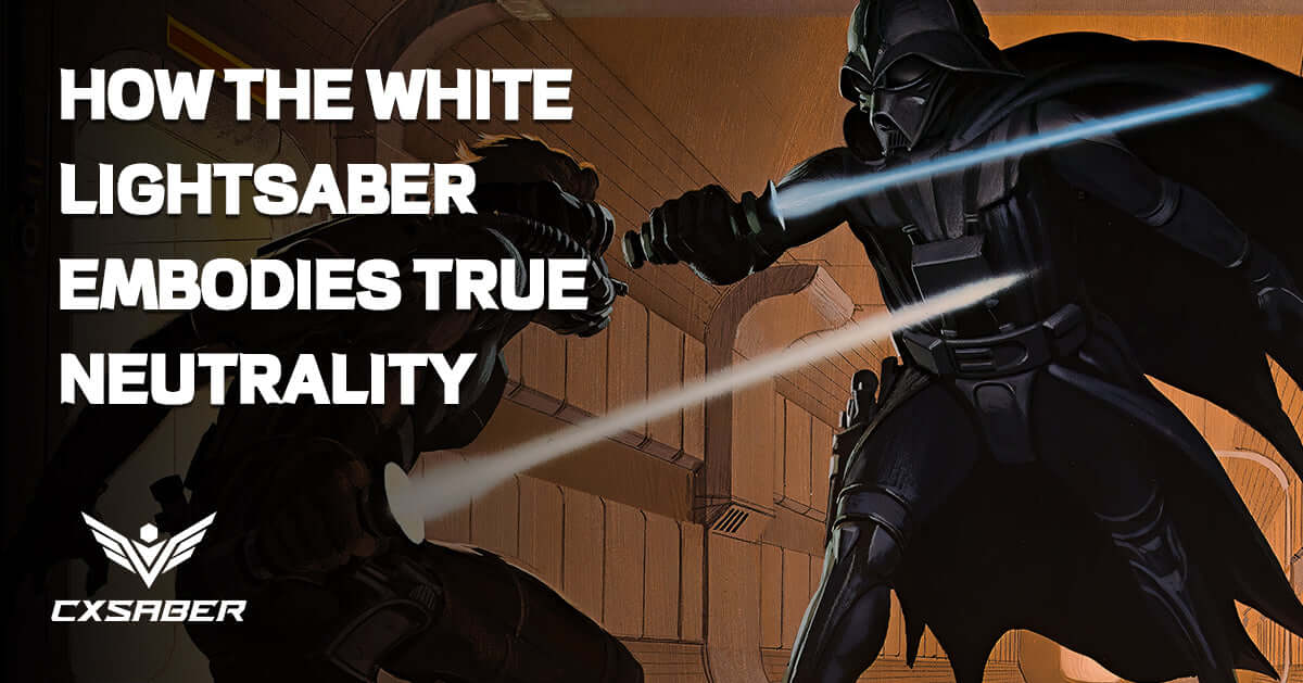 The Ultimate Sign of Purity: How the White Lightsaber Embodies True Neutrality