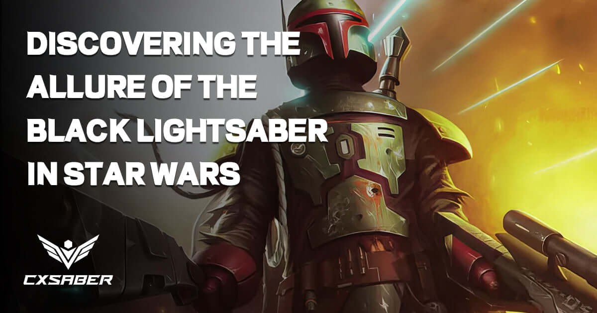 Embrace the Dark Side: Discovering the Allure of the Black Lightsaber in Star Wars