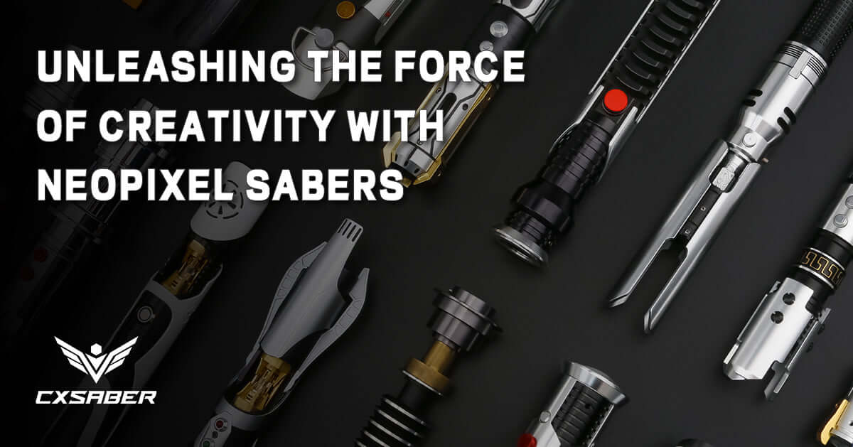 Unleashing the Force of Creativity with Neopixel Sabers