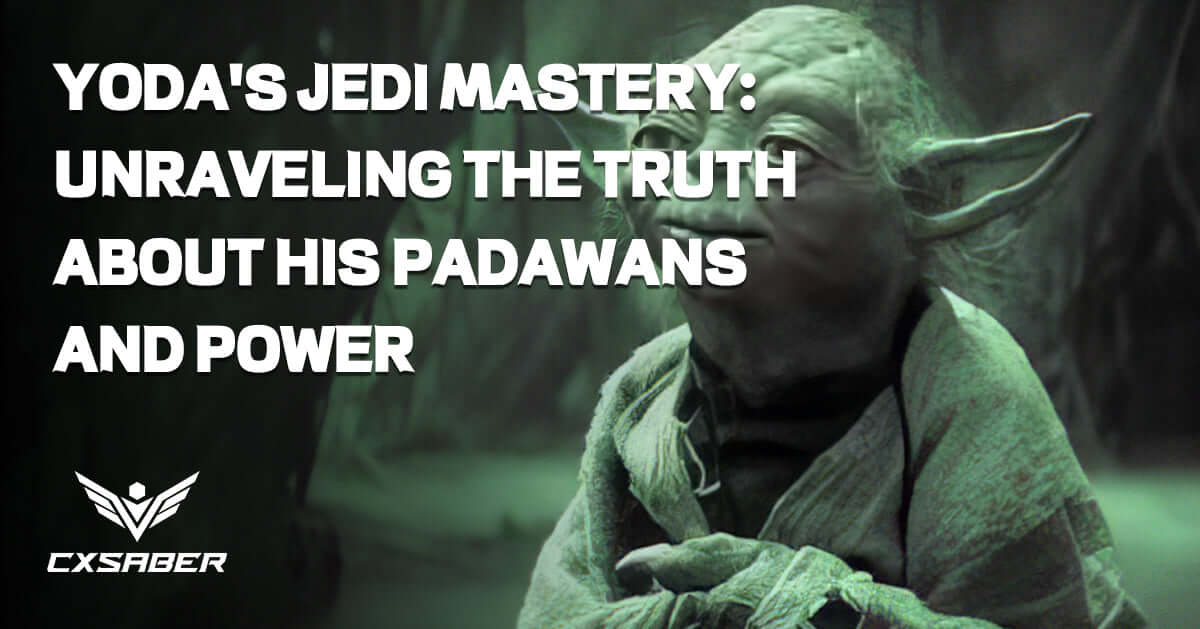 Yoda's Jedi Mastery: Unraveling the Truth About His Padawans and Power